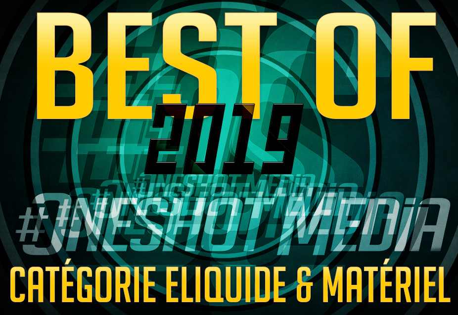 best of 2019 eliquide matériel
