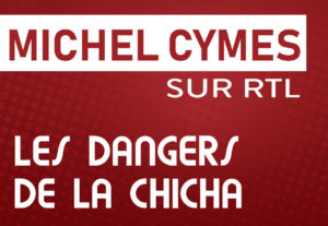 Michel Cymes sur RTL : les dangers de la chicha