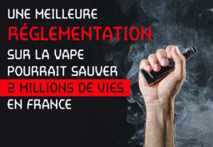Une meilleure réglementation sur la vape pourrait sauver 2 millions de vies en France