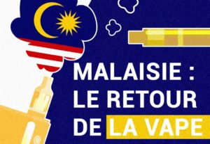 Malaisie : Le retour de la vape