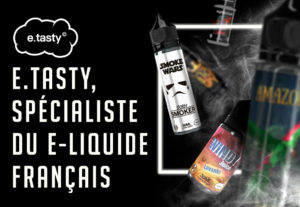 e.tasty, spécialiste du e-liquide français