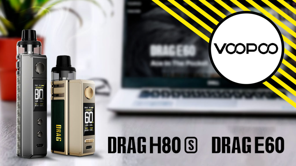 Kits Voopoo : Drag H80S et Drag E60