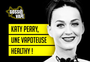 Katy Perry, une vapoteuse healthy !