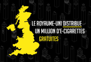 Le Royaume-Uni distribue un million d’e-cigarettes gratuites