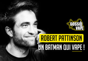 Robert Pattinson : un Batman qui vape !