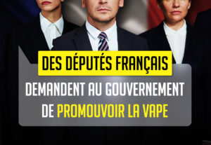 Des députés français demandent au gouvernement de promouvoir la vape
