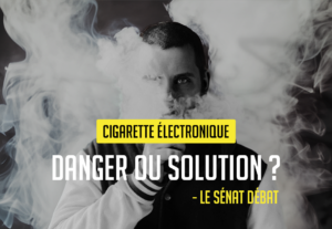 Cigarette électronique : entre danger ou alternative moins risquée, le Sénat a du mal à se prononcer